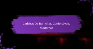 Cadeiras De Bar: Altas, Confortáveis, Modernas
