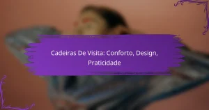 Cadeiras De Visita: Conforto, Design, Praticidade
