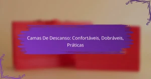 Camas De Descanso: Confortáveis, Dobráveis, Práticas
